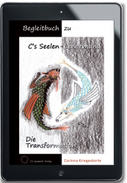 Die Transformation - Begleitbuch zu C's Seelenlenormand